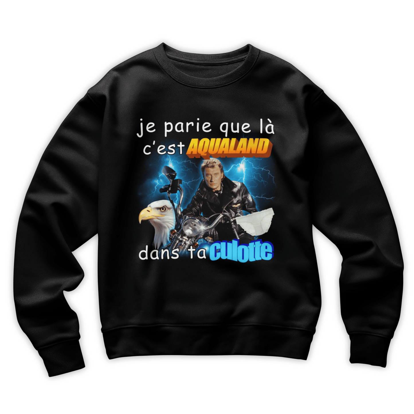 Sweat-shirt "Aqualand dans ta culotte"