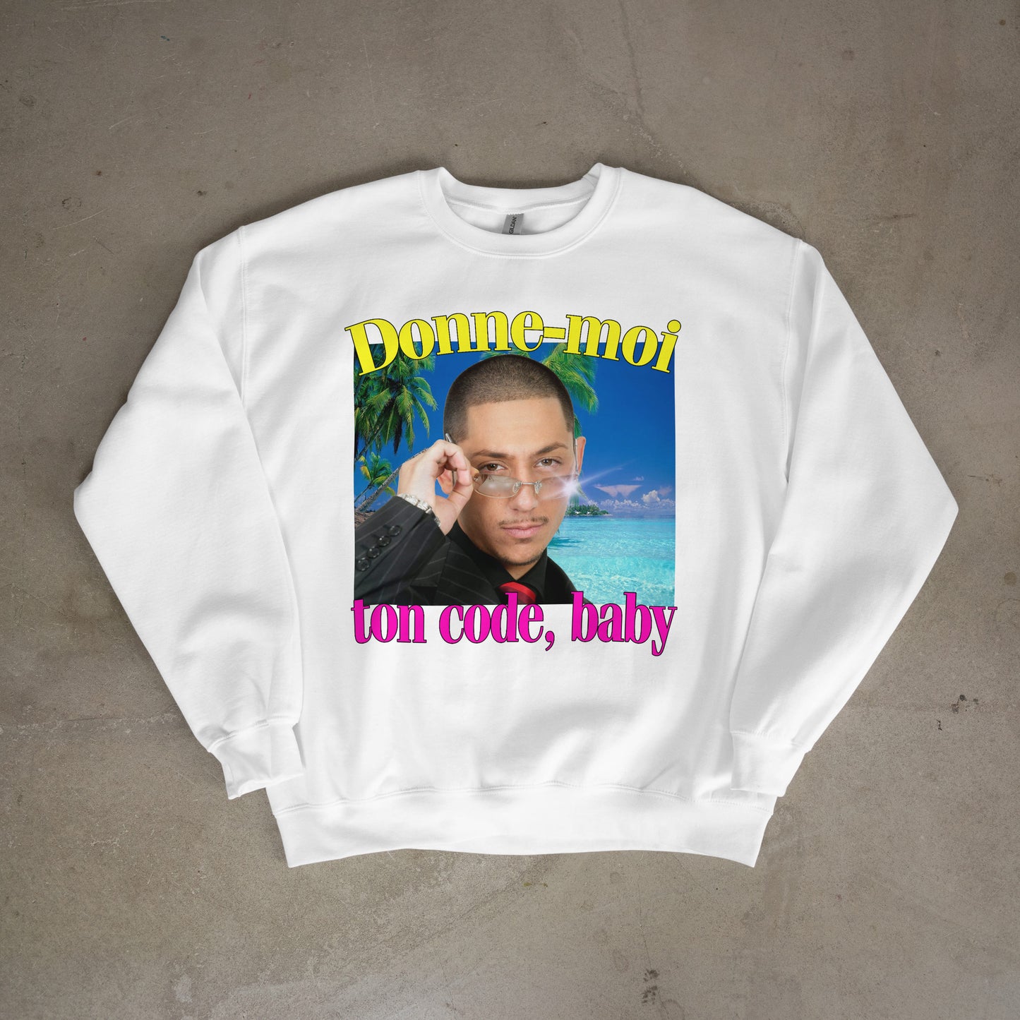 Sweat-shirt "Donne moi ton code, baby"