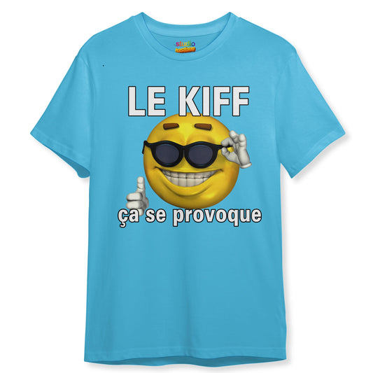 Le kiff ça se provoque