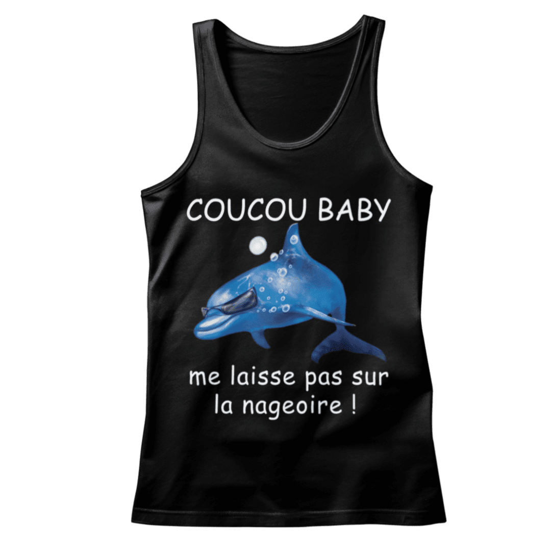 Débardeur "Me laisse pas sur la nageoire"