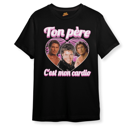 Ton père c'est mon cardio