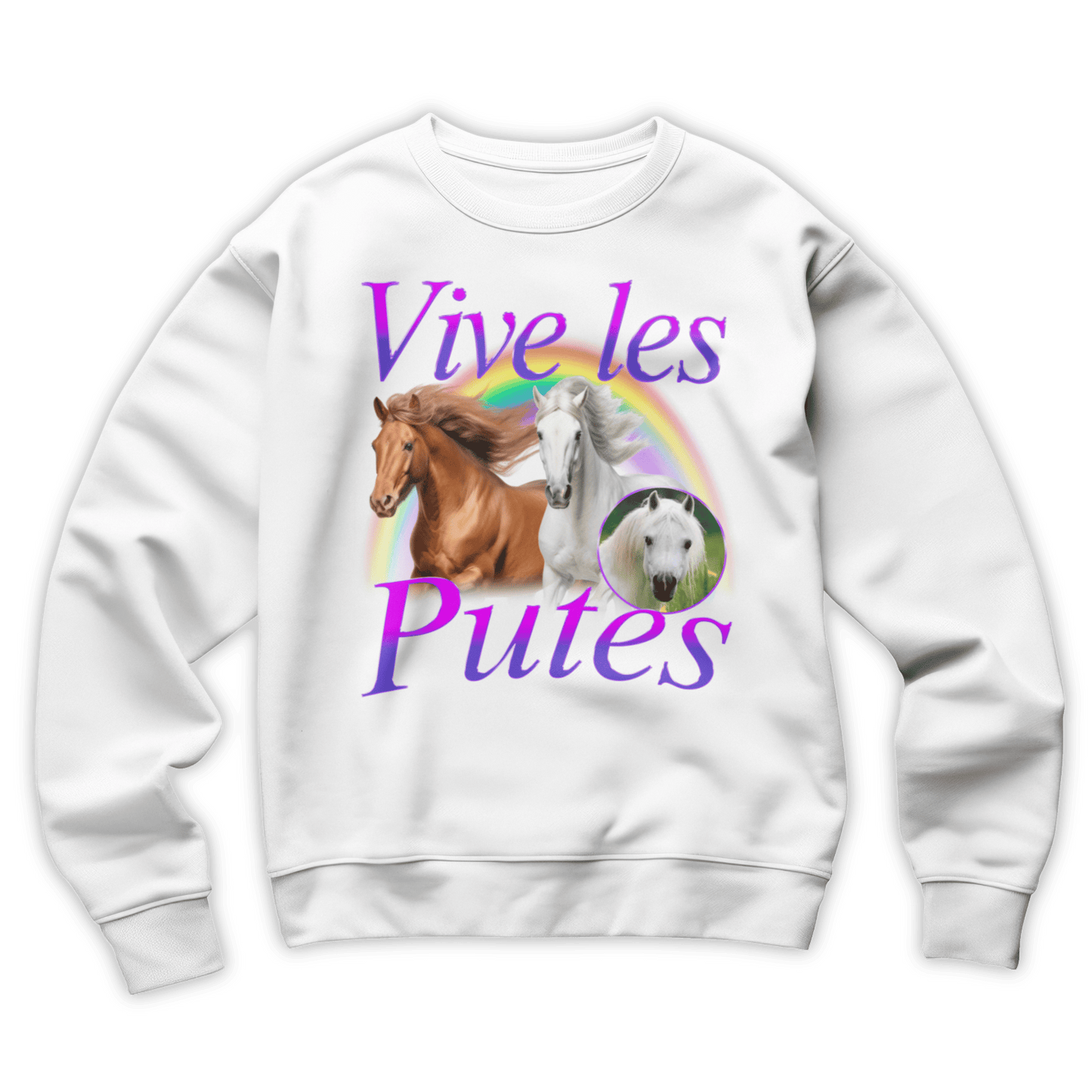 Sweat-Shirt "Vive les putes"