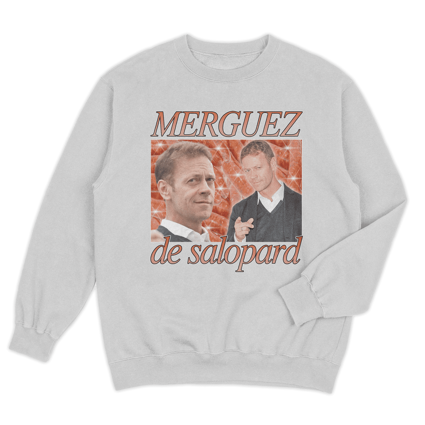 Sweat-shirt "Merguez de salopard"