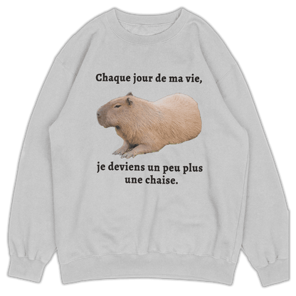 Sweat-shirt "Chaque jour de ma vie"