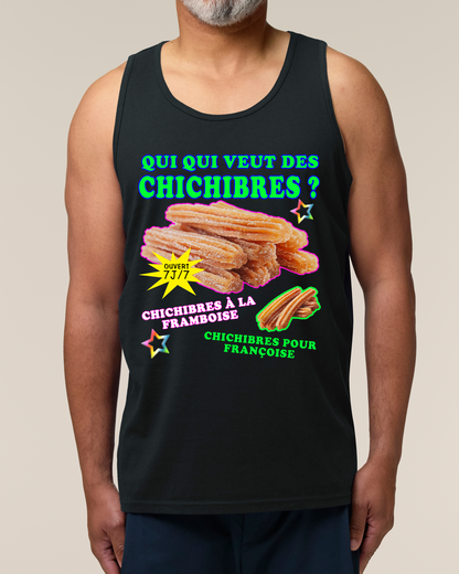 Débardeur "Qui qui veut des chichibres"