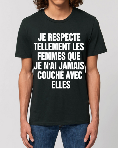 Je respecte tellement les femmes