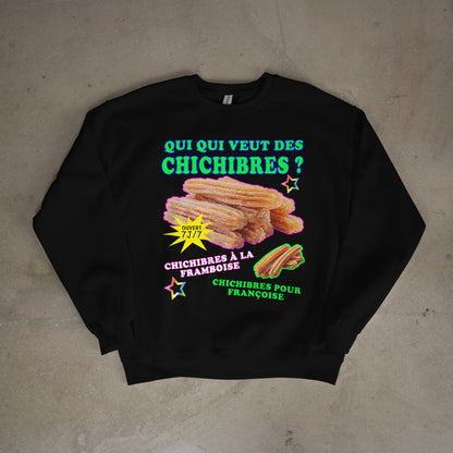Sweat-shirt "Qui qui veut des chichibres"